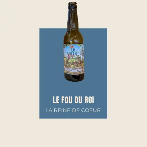 Le Fou du Roi La Reine de Coeur 